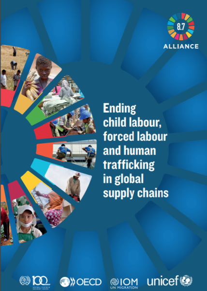 Ending Child Labour, Forced Labour and Human Trafficking in Global Supply Chains