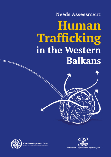 Needs Assessment: Human trafficking in the Western Balkans