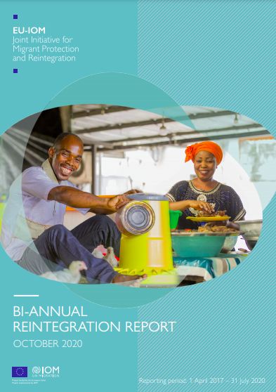 EU-IOM Joint Initiative for Migrant Protection and Reintegration. Bi-annual Reintegration Report. October 2020