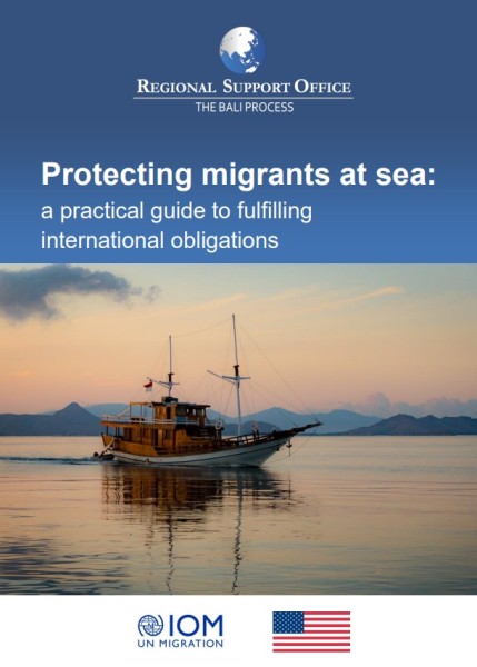 2020, International Organization for Migration (IOM), Protecting migrants at sea: a practical guide to fulfilling international obligations