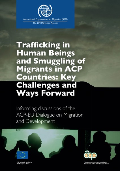 Trafficking in Human beings and Smuggling of Migrants in ACP countries: Key Challenges and Ways Forward