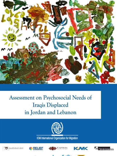 Assessment on Psychosocial Needs of Iraqis Displaced in Jordanand Lebanon