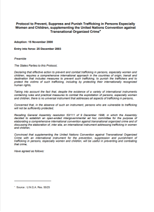 Protocol to Prevent, Suppress and Punish Trafficking in Persons Especially Women and Children, Supplementing the United Nations Convention Against Transnational Organized Crime