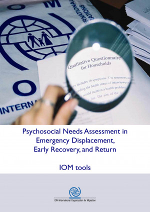 Psychosocial Needs Assessment in Emergency Displacement, Early Recovery, and Return
