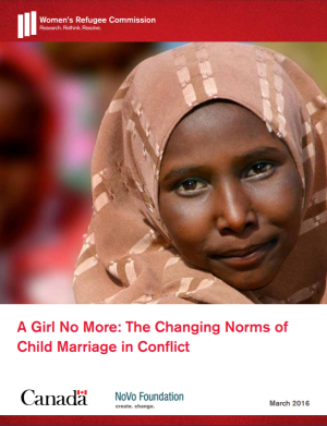 2016, J. Schlecht, Women's Refugee Commission, A Girl No More: The Changing Norms of Child Marriage in Conflict